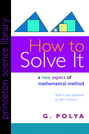 How to Solve It Book by George Polya